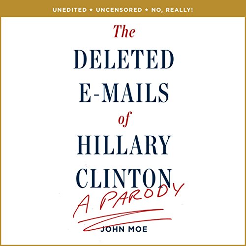 Cover of The Deleted E-Mails of Hillary Clinton