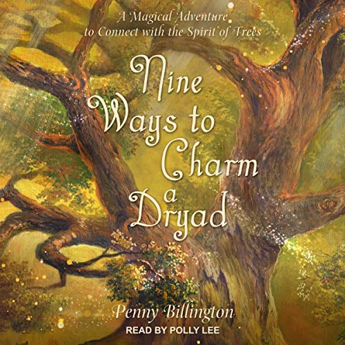 Cover of Nine Ways to Charm a Dryad