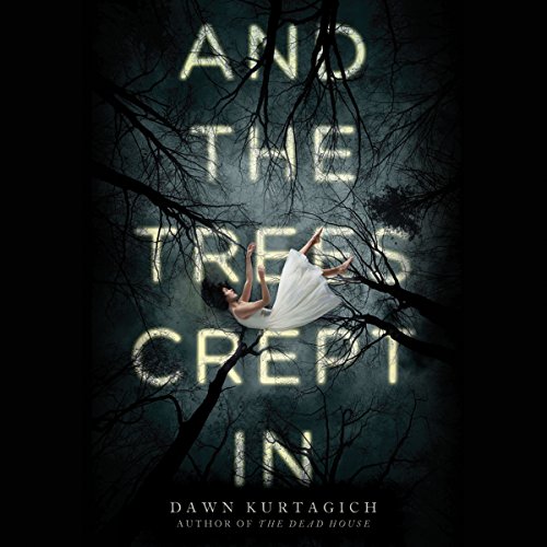 Cover of And the Trees Crept In