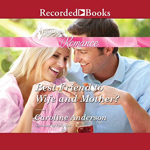 Cover of Best Friend to Wife and Mother?