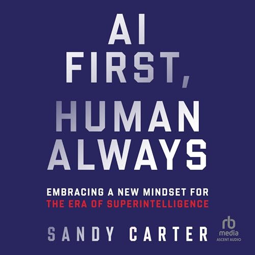 Cover of AI First, Human Always