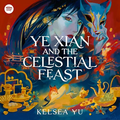 Cover of Ye Xian and the Celestial Feast