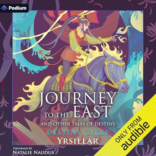 Cover of Journey to the East and Other Tales of Destiny