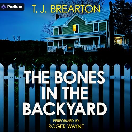 Cover of The Bones in the Backyard