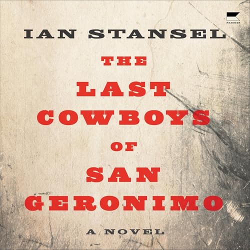 Cover of The Last Cowboys of San Geronimo