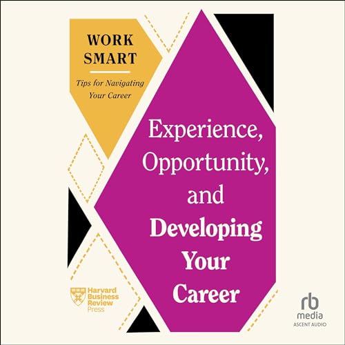Cover of Experience, Opportunity, and Developing Your Career
