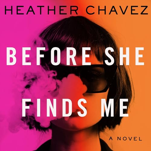 Cover of Before She Finds Me