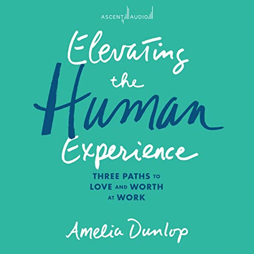 Cover of Elevating the Human Experience