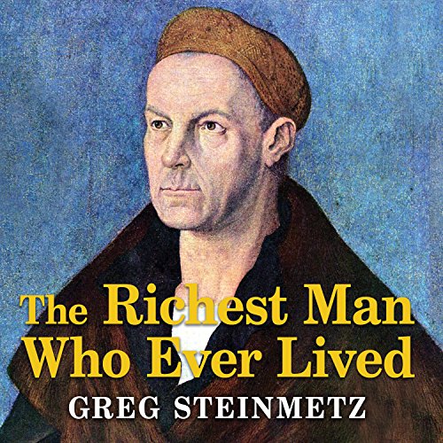 Cover of The Richest Man Who Ever Lived
