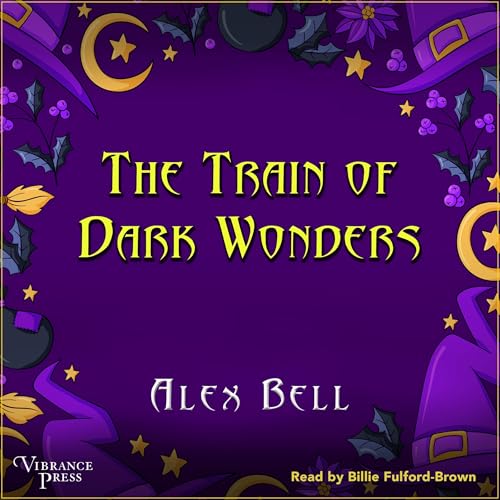 Cover of The Train of Dark Wonders