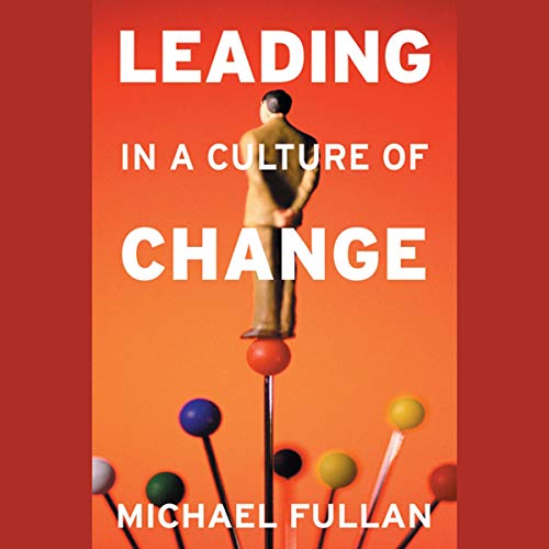 Cover of Leading in a Culture of Change