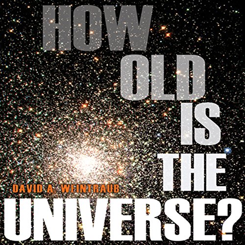 Cover of How Old Is the Universe?