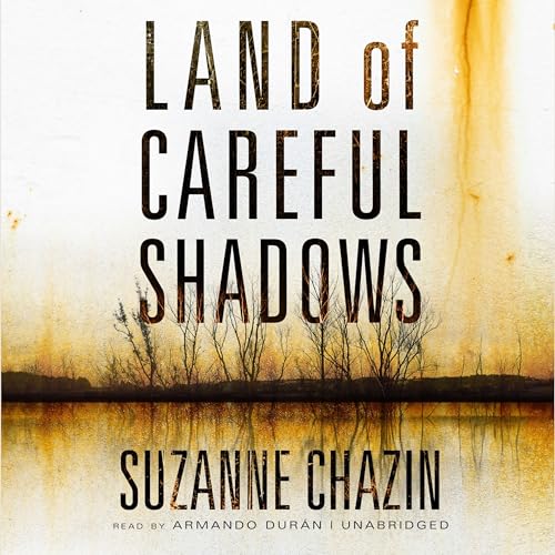 Cover of Land of Careful Shadows