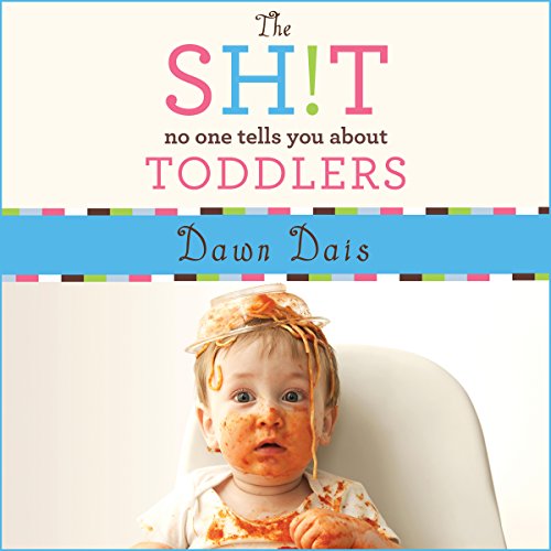 Cover of The Sh!t No One Tells You About Toddlers