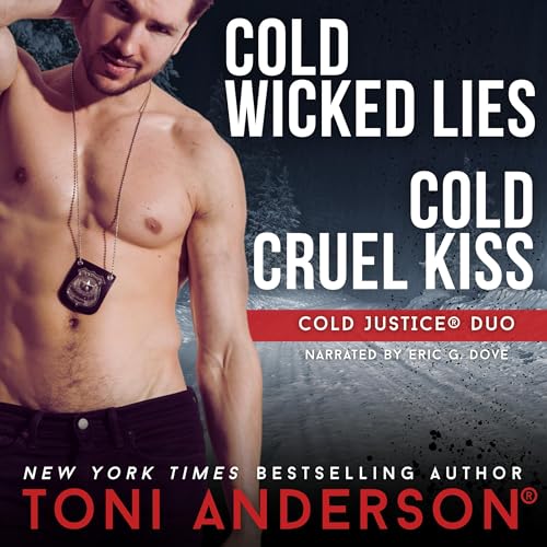 Cover of Cold Justice Duo: Cold Wicked Lies and Cold Cruel Kiss