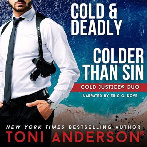 Cover of Cold Justice Duo: Cold & Deadly and Colder than Sin