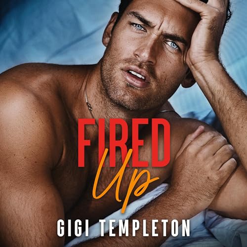 Cover of Fired Up