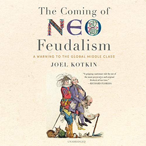 Cover of The Coming of Neo-Feudalism