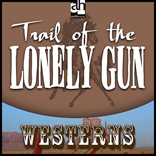 Cover of Trail of the Lonely Gun