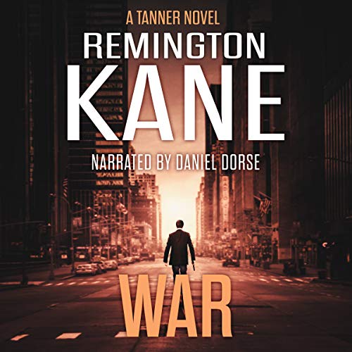 Cover of War: A Tanner Novel, Book 6
