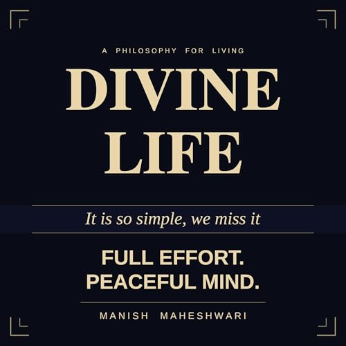 Cover of Divine Life: Full Effort. Peaceful Mind.