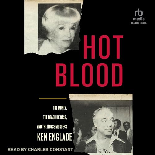 Cover of Hot Blood: The Money, the Brach Heiress, and the Horse Murders