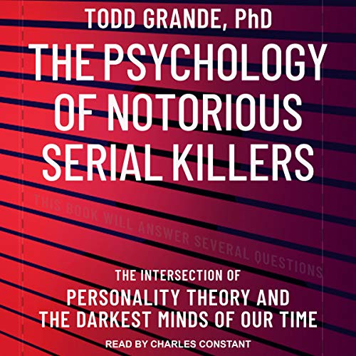 Cover of The Psychology of Notorious Serial Killers