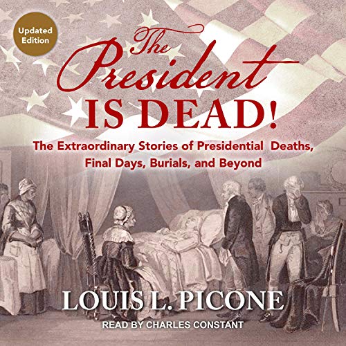Cover of The President Is Dead!