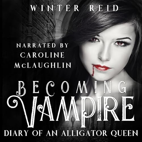 Cover of Becoming Vampire: Diary of an Alligator Queen