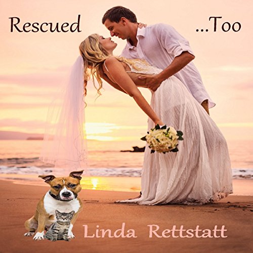Cover of Rescued...Too