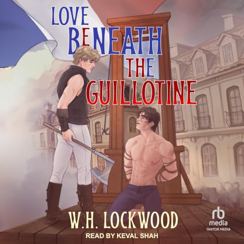 Cover of Love Beneath the Guillotine