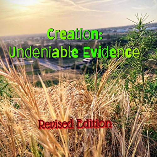 Cover of Creation: Undeniable Evidence