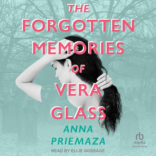 Cover of The Forgotten Memories of Vera Glass