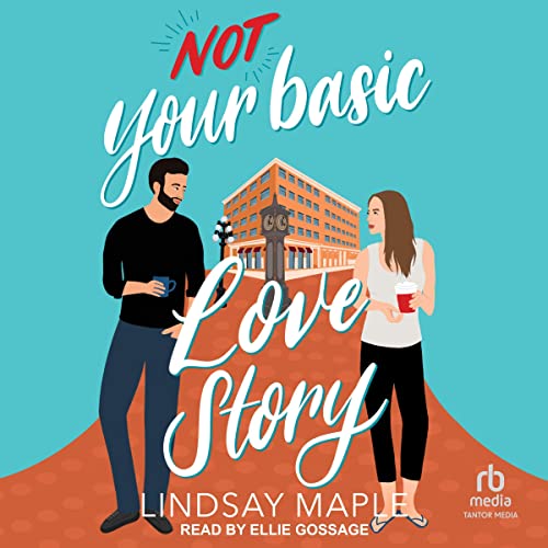Cover of (not) Your Basic Love Story