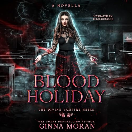 Cover of Blood Holiday: The Divine Vampire Heirs Novella