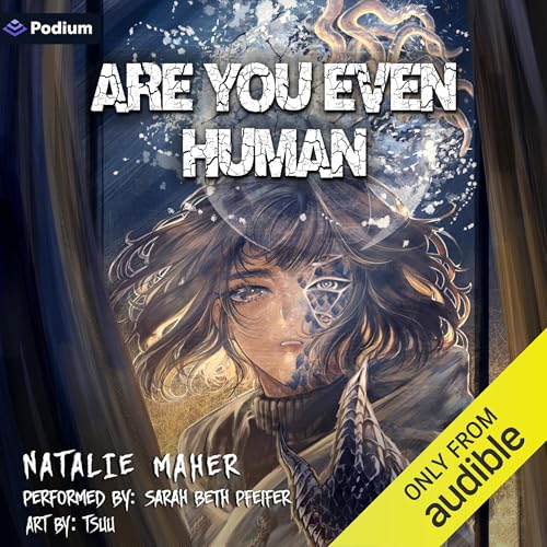 Cover of Are You Even Human: Volume 1
