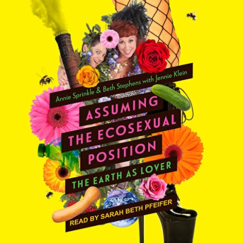 Cover of Assuming the Ecosexual Position