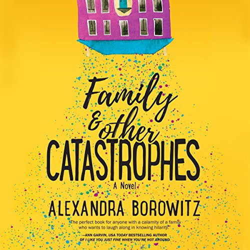 Cover of Family and Other Catastrophes