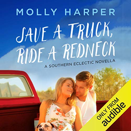 Cover of Save a Truck, Ride a Redneck