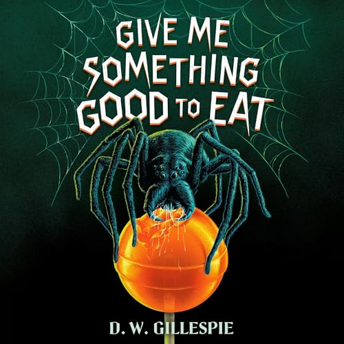 Cover of Give Me Something Good to Eat