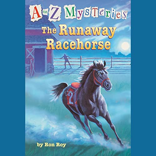 Cover of A to Z Mysteries: The Runaway Racehorse
