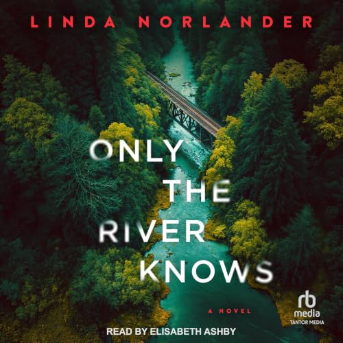 Cover of Only the River Knows
