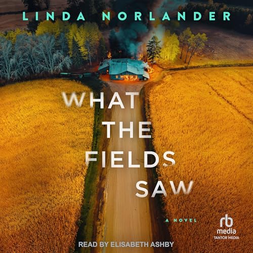 Cover of What the Fields Saw