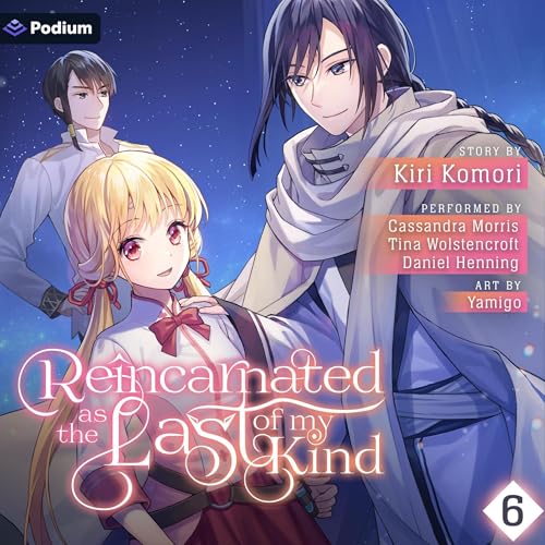 Cover of Reincarnated as the Last of My Kind: Volume 6