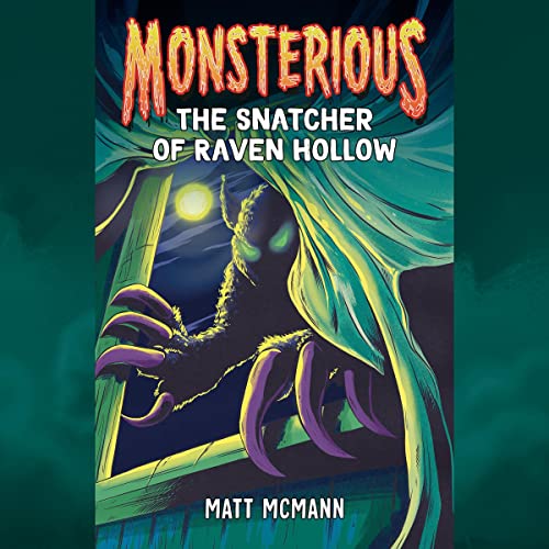 Cover of The Snatcher of Raven Hollow (Monsterious, Book 2)