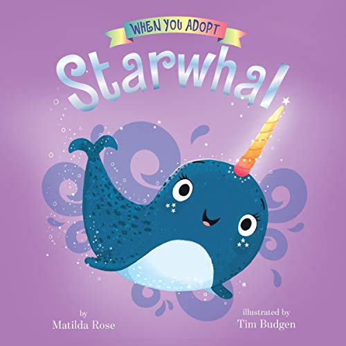 Cover of When You Adopt a...Starwhal
