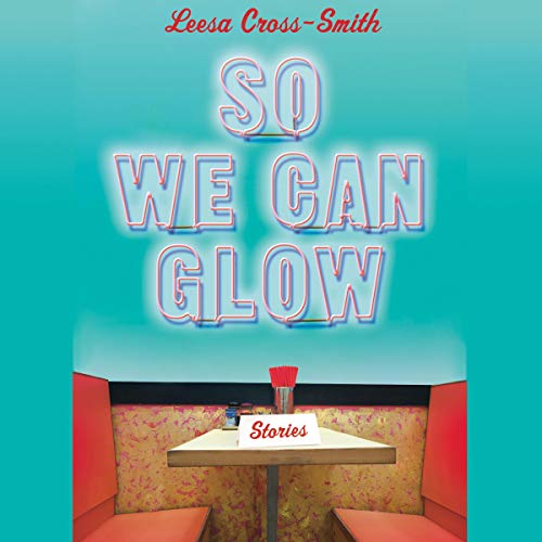 Cover of So We Can Glow