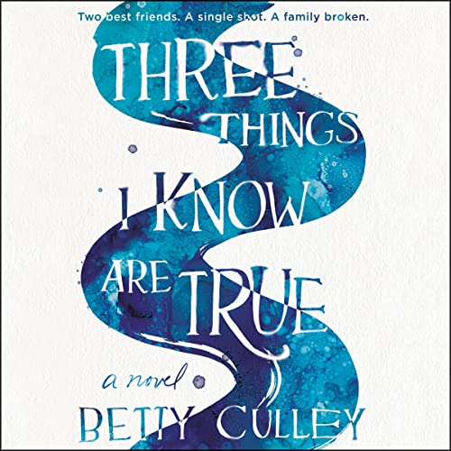Cover of Three Things I Know Are True
