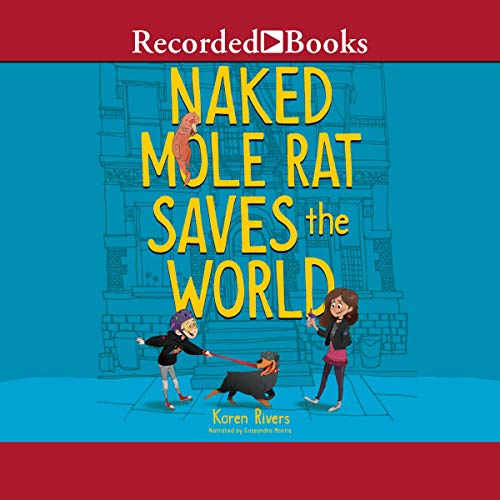 Cover of Naked Mole Rat Saves the World