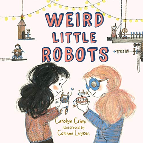 Cover of Weird Little Robots